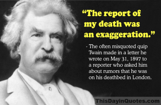 Mark Twain the report of my death