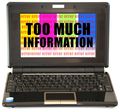 Too-much-information Too-much-information